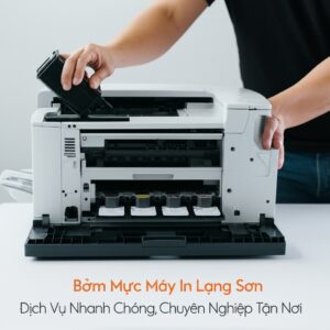 Bơm Mực Máy In Lạng Sơn: Dịch Vụ Nhanh Chóng, Chuyên Nghiệp Tận Nơi