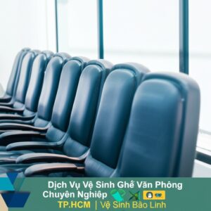 Dịch Vụ Vệ Sinh Ghế Văn Phòng Chuyên Nghiệp, Uy Tín Tại TP.HCM | Vệ Sinh Bảo Linh