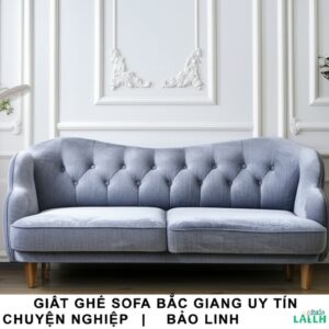 Giặt Ghế Sofa Bắc Giang Uy Tín, Chuyên Nghiệp | Bảo Linh