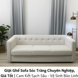 Giặt Ghế Sofa Sóc Trăng Chuyên Nghiệp, Giá Tốt | Cam Kết Sạch Sâu – Vệ Sinh Bảo Linh