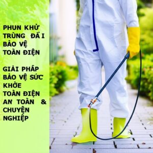 Phun Khử Trùng Đà Nẵng: Giải Pháp Bảo Vệ Sức Khỏe Toàn Diện, An Toàn & Chuyên Nghiệp