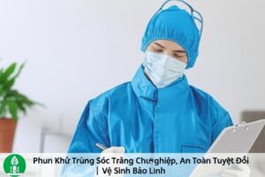 Phun Khử Trùng Sóc Trăng Chuyên Nghiệp, An Toàn Tuyệt Đối | Vệ Sinh Bảo Linh