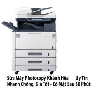 Sửa Máy Photocopy Khánh Hòa Uy Tín, Nhanh Chóng, Giá Tốt – Có Mặt Sau 30 Phút
