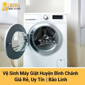 Vệ Sinh Máy Giặt Huyện Bình Chánh Giá Rẻ, Uy Tín | Bảo Linh