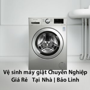 Vệ sinh máy giặt Điện Biên Chuyên Nghiệp, Giá Rẻ Tại Nhà | Bảo Linh