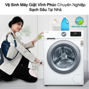 Vệ Sinh Máy Giặt Vĩnh Phúc Chuyên Nghiệp, Sạch Sâu Tại Nhà | Bảo Linh