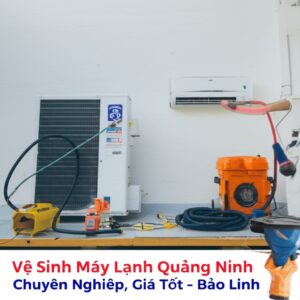 Vệ Sinh Máy Lạnh Quảng Ninh Chuyên Nghiệp, Giá Tốt – Bảo Linh